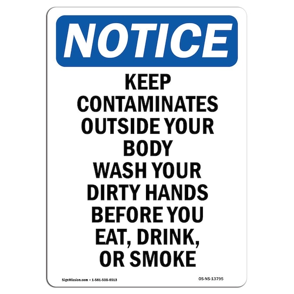 Signmission OSHA Notice, 7" Height, Keep Contaminates Outside Your Sign, 7" X 5", Portrait OS-NS-D-57-V-13795 - main